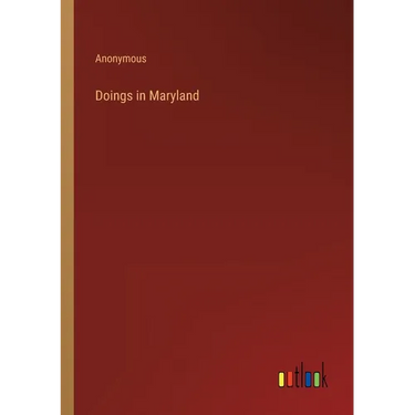 Doings in Maryland