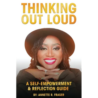 Thinking Out Loud: A Self-Empowerment & Reflection Guide