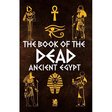 The Book of The Dead: Ancient Egypt