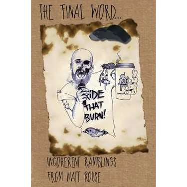 The Final Word...: Incoherent ramblings from Matt Rouse