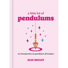 A Little Bit of Pendulums: An Introduction to Pendulum Divination