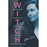 W.I.T.C.H.: Your Guide to Becoming a Woman in Total Conscious Healing