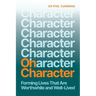 On Character: Forming Lives That Are Worthwhile and Well-Lived