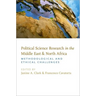Political Science Research in the Middle East and North Africa: Methodological and Ethical Challenges