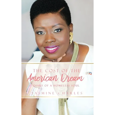 The Cost of the American Dream: Diary of a Homeless Soul