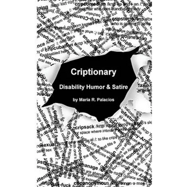 Criptionary: Disability Humor & Satire