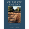 Celebrate the Day: A Collection of Inspirational Poetry and Reflections