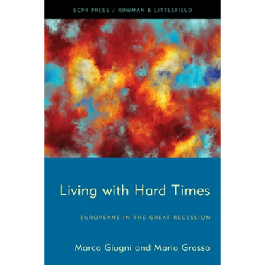 Living with Hard Times: Europeans in the Great Recession