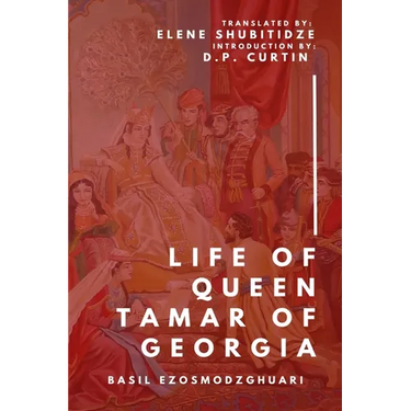 The Life of Tamar Queen of Georgia