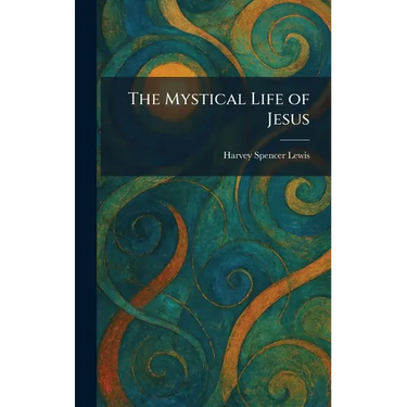 The Mystical Life of Jesus