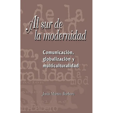Al sur de la modernidad