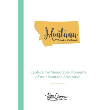 Montana Travel Journal: Capture the Memorable Moments of Your Montana Adventure.