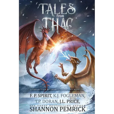 Tales from Thac: A Collection of Short Stories and Novellas