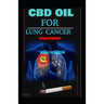 CBD Oil for Lung Cancer
