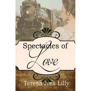 Spectacles of Love: Spinster Orphan Train Bride