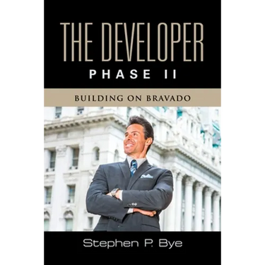 The Developer: Phase II (Building on Bravado)