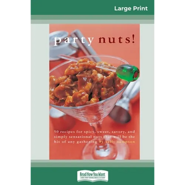 Party nuts! (16pt Large Print Edition)