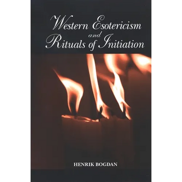 Western Esotericism and Rituals of Initiation