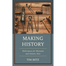 Making History: Makerspaces for Museums and Historic Sites