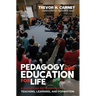 Pedagogy and Education for Life