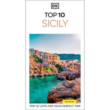 DK Top 10 Sicily: Top 10 Lists for Your Perfect Trip, Plus an All-Weather Folded Map
