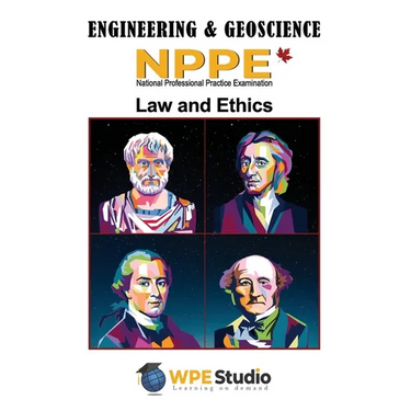 Engineering & Geoscience - NPPE: Law and Ethics