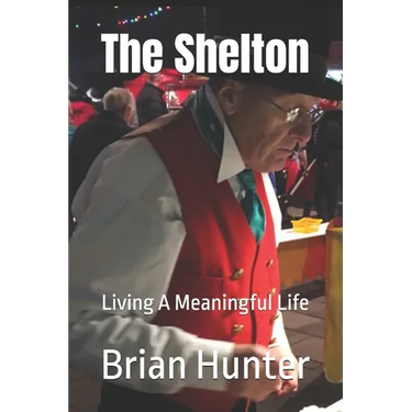 The Shelton: Living A Meaningful Life