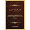 Jacob's Well, Part 1: An English Treatise On The Cleansing Of Man's Conscience (1900)