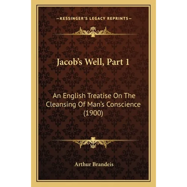 Jacob's Well, Part 1: An English Treatise On The Cleansing Of Man's Conscience (1900)
