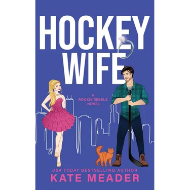 Hockey Wife (A Rookie Rebels Novel)