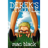 Derek's in Trouble