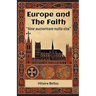 Europe and the Faith "Sine auctoritate nulla vita"