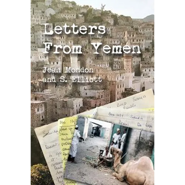 Letters from Yemen: No matter our age, we are all heroes of our own lives. Travel along with Jean Mondon, a 62-year-young English Midwife
