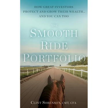 The Smooth Ride Portfolio: How Great Investors Protect and Grow Their Wealth...and You Can Too