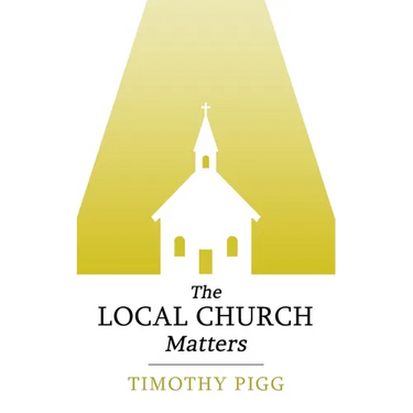 The Local Church Matters