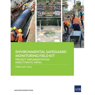 Environmental Safeguard Monitoring Field Kit: Project Implementation Directorate, Nepal