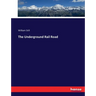 The Underground Rail Road