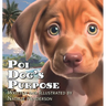 Poi Dog's Purpose: A Book About Self-Discovery and Belonging