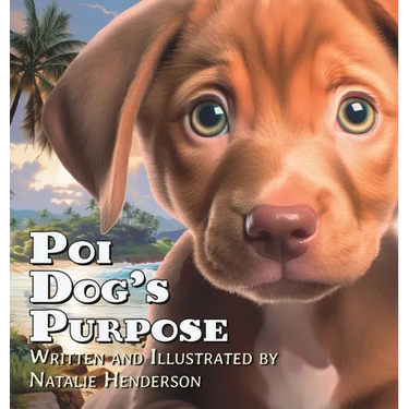 Poi Dog's Purpose: A Book About Self-Discovery and Belonging
