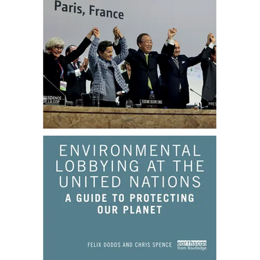 Environmental Lobbying at the United Nations: A Guide to Protecting Our Planet