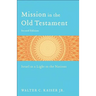 Mission in the Old Testament: Israel as a Light to the Nations