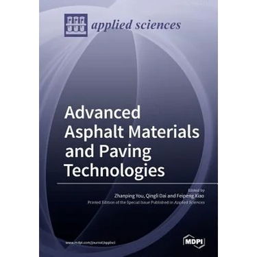 Advanced Asphalt Materials and Paving Technologies