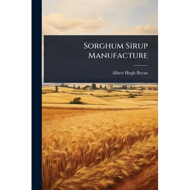 Sorghum Sirup Manufacture