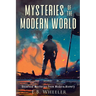 Mysteries of the Modern World: Unsolved Mysteries from Modern History