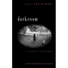 Darkroom: A Family Exposure