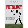 Footballogy: Elements of American Football for Non-Native Speakers of English: Elements of American Football for Non-Native Speakers of English