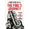 A Weird Fiction Tale III: The Fool's Journey