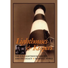 Lighthouses & Keepers: The U.S. Lighthouse Service and Its Legacy