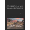 Confessions of an Illuminati Princess Volume 2