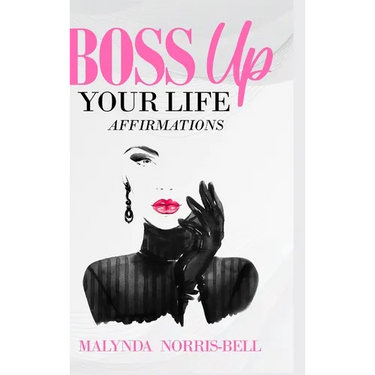Boss Up Your Life Affirmations